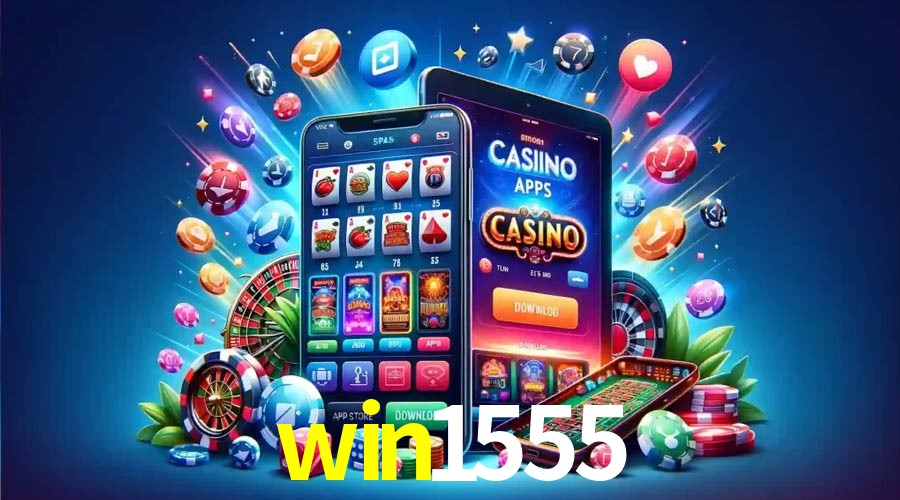 APP oficial da win1555 para mobile